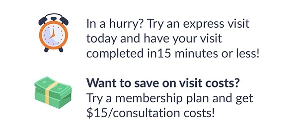Start an Express Visit or Get Member Savings