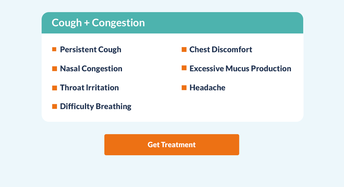 NEW CONSULTATION: Cough + Congestion